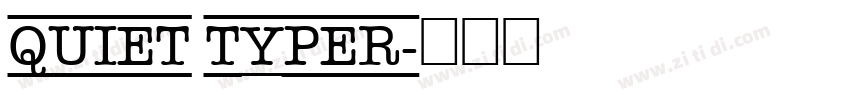 Quiet Typer字体转换